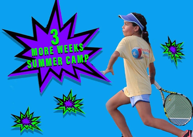Young girl playing tennis; text reads 3 more weeks summer camp with colorful starburst graphics.