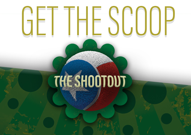 Get the Scoop text above a Texas-themed badge that says The Shootout on a green patterned background.