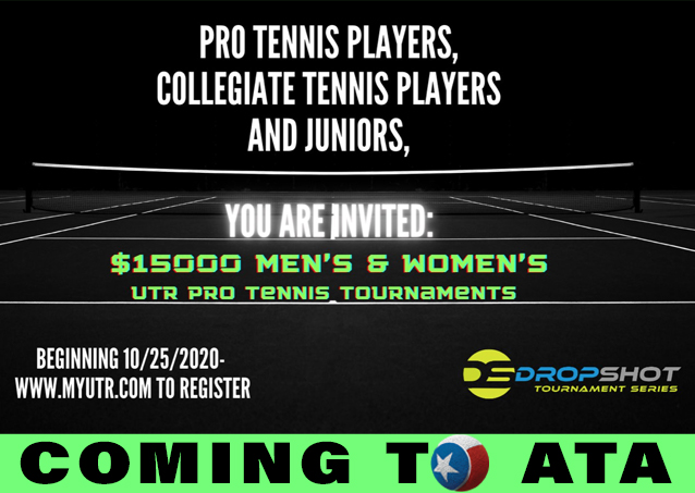 Invitation for pro, collegiate, and junior tennis players to $15,000 UTR tournaments, starting 10/25/2020.