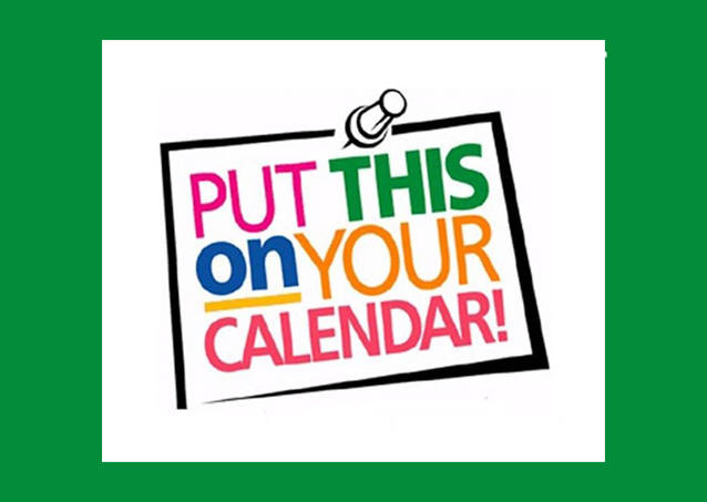 A sign with colorful text reading Put this on your calendar! pinned to a green background.